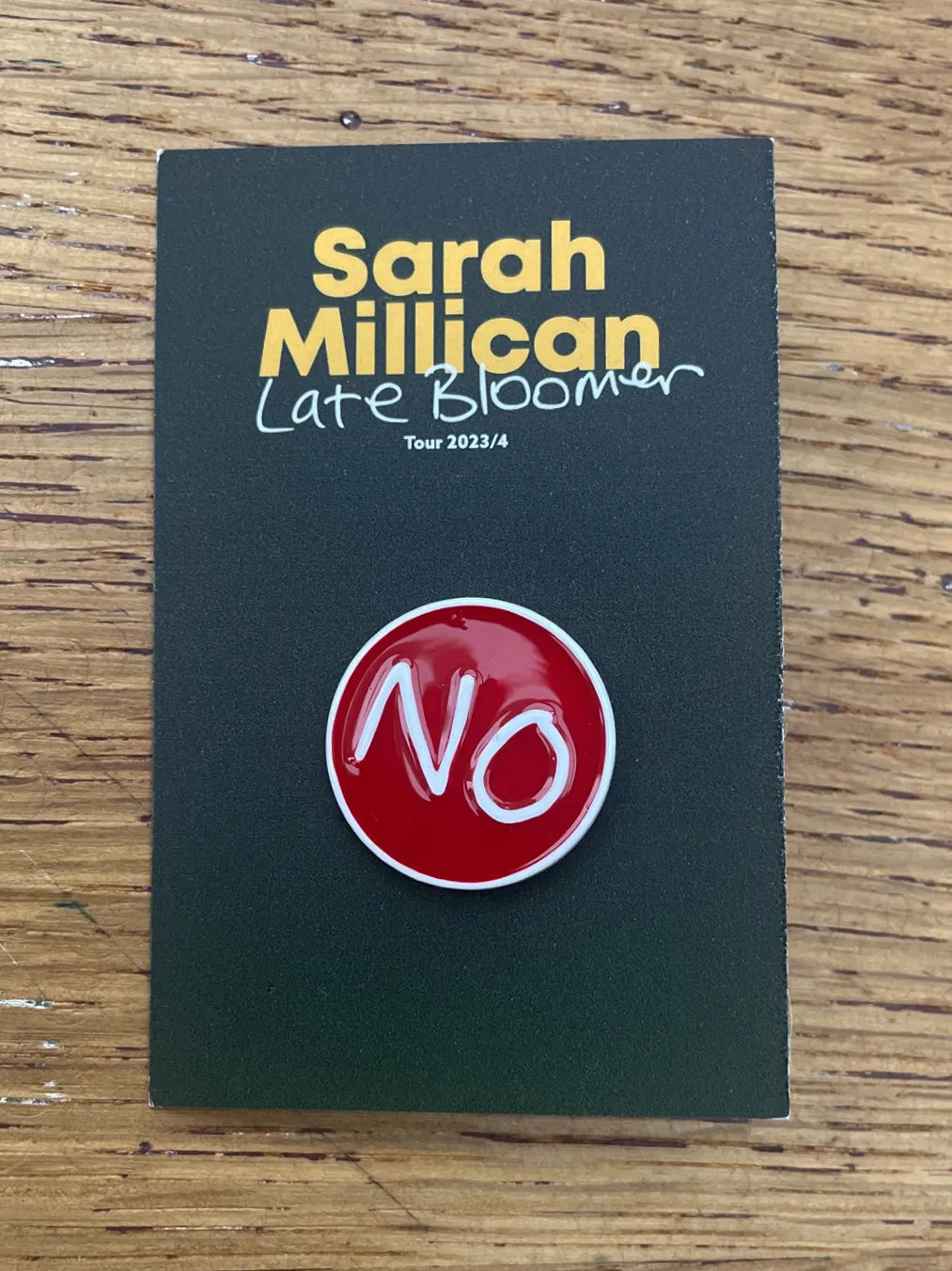 Sarah Millican NO enamel pin badge
